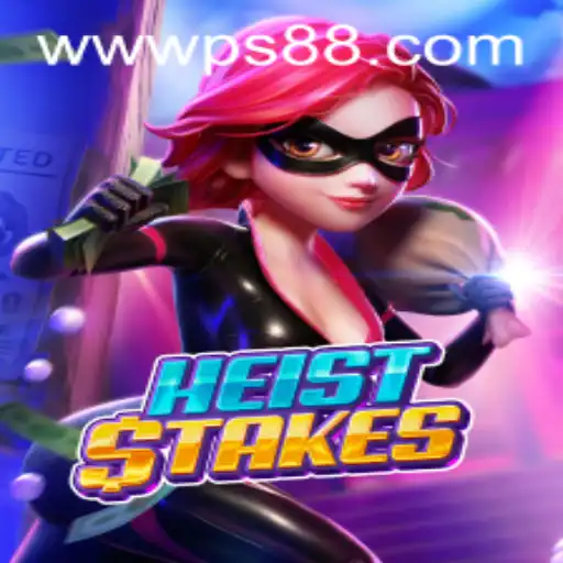 Discover the Thrills of HeistStakes: The Ultimate Strategy Game with PS88