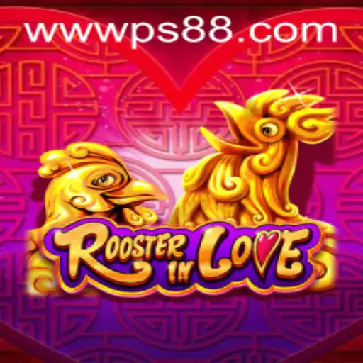 Explore the Intriguing World of RoosterInLove: A Unique Gaming Experience on PS88