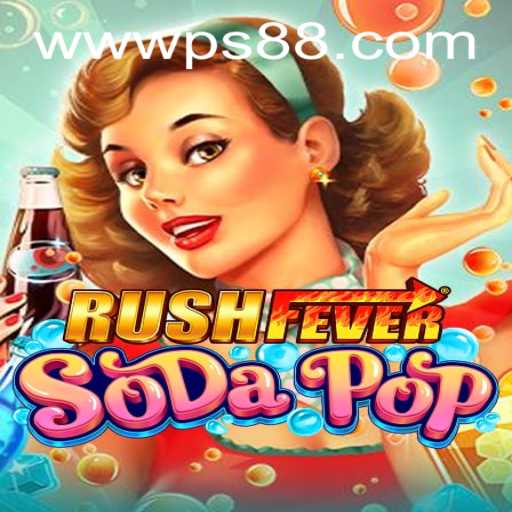 RushFeverSodaPop: The Exciting New World of PS88 Gaming