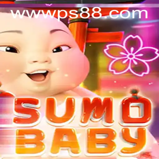 Explore the Exciting World of SumoBaby on PS88