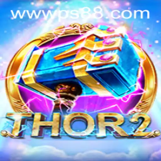 Discover the Exciting World of Thor2 and PS88