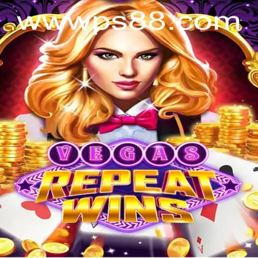 VegasRepeatWins: Experience the Thrill of Constant Victory